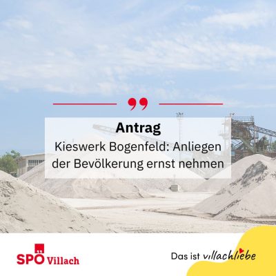 Kieswerk Bogenfeld: Anliegen der Bevölkerung ernst nehmen